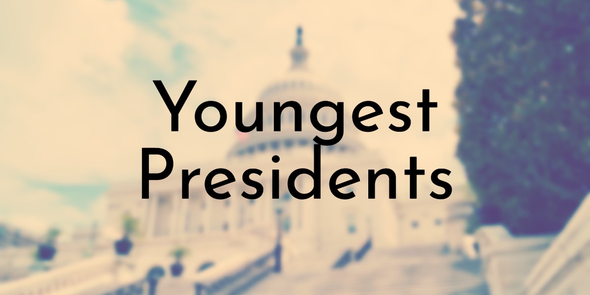 Youngest Presidents