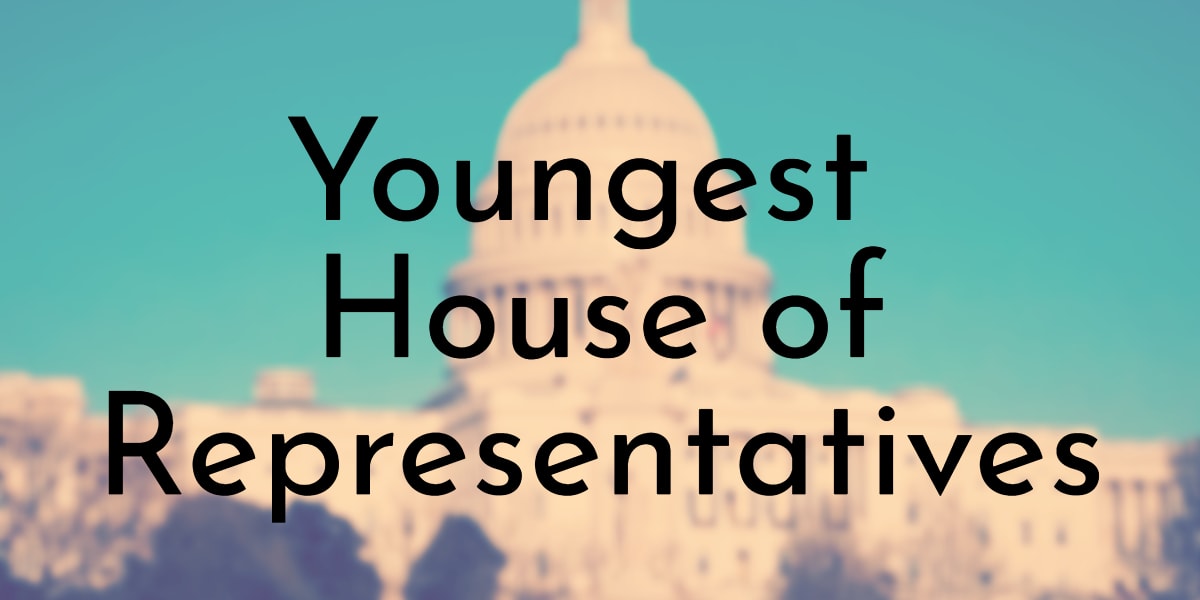 Youngest House of Representatives