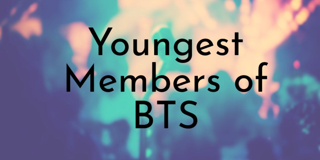 Youngest Members of BTS