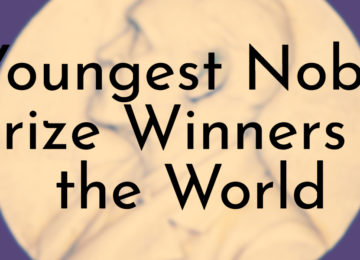 Youngest Nobel Prize Winners in the World