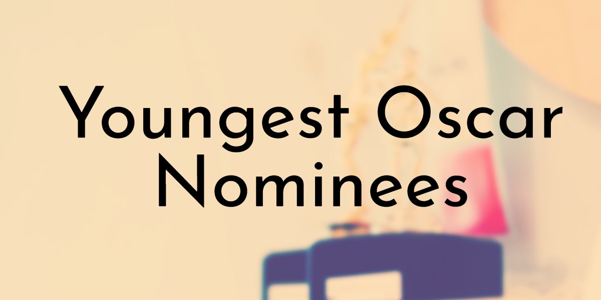 8 of the Youngest Oscar Nominees in History - Oldest.org