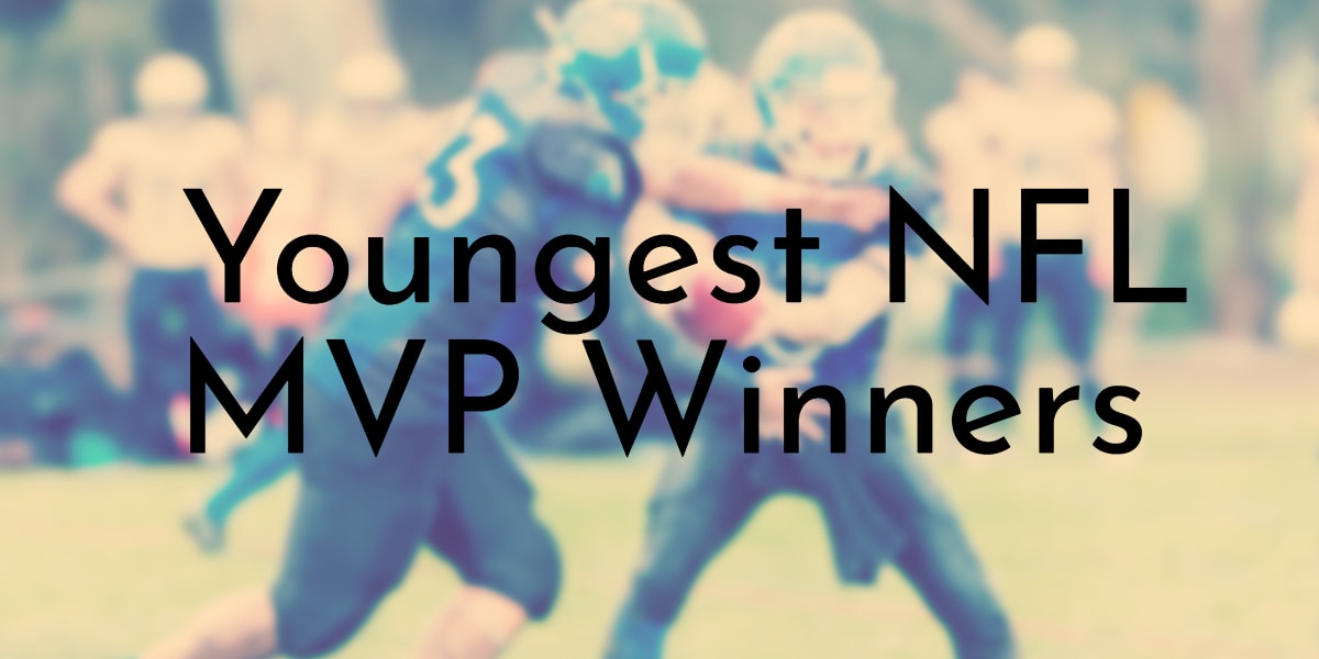 8 Youngest NFL MVP Winners in History