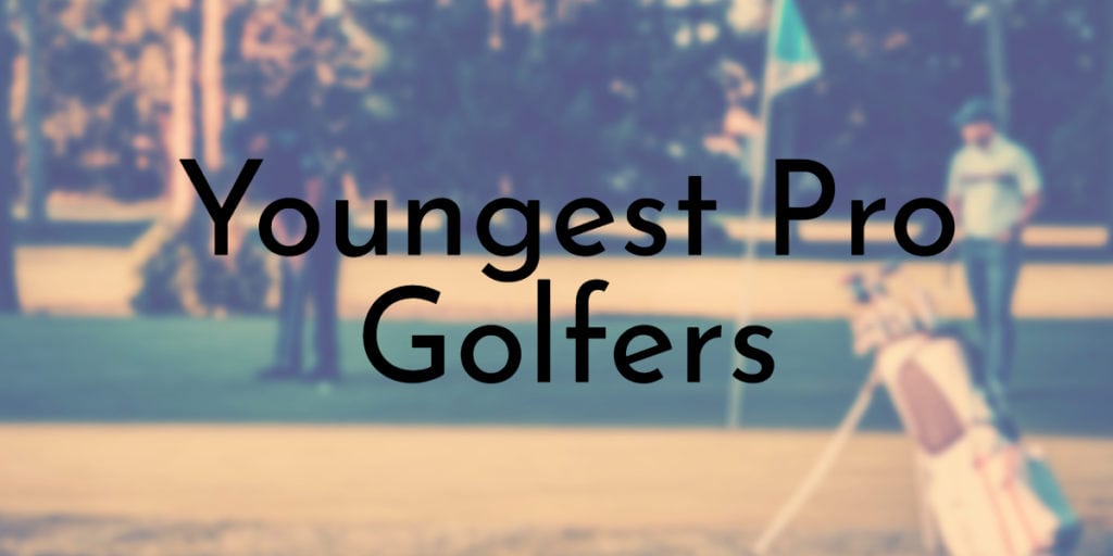Youngest Pro Golfers