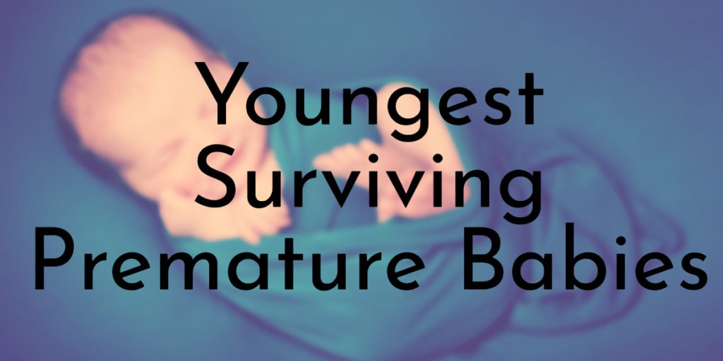 Youngest Surviving Premature Babies