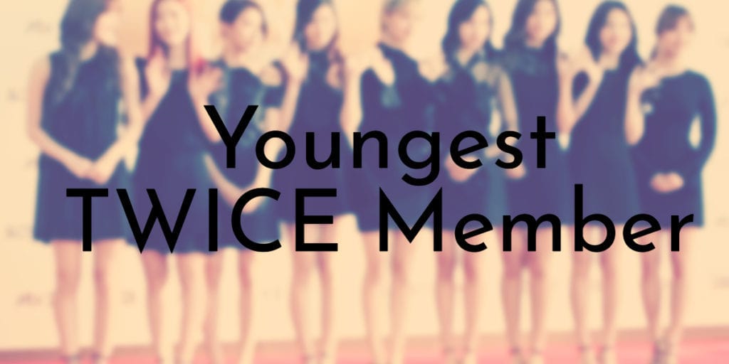 Youngest TWICE Member