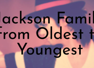 Jackson Family from Oldest to Youngest