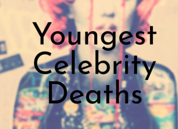 Youngest Celebrity Deaths