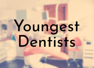 Youngest Dentists