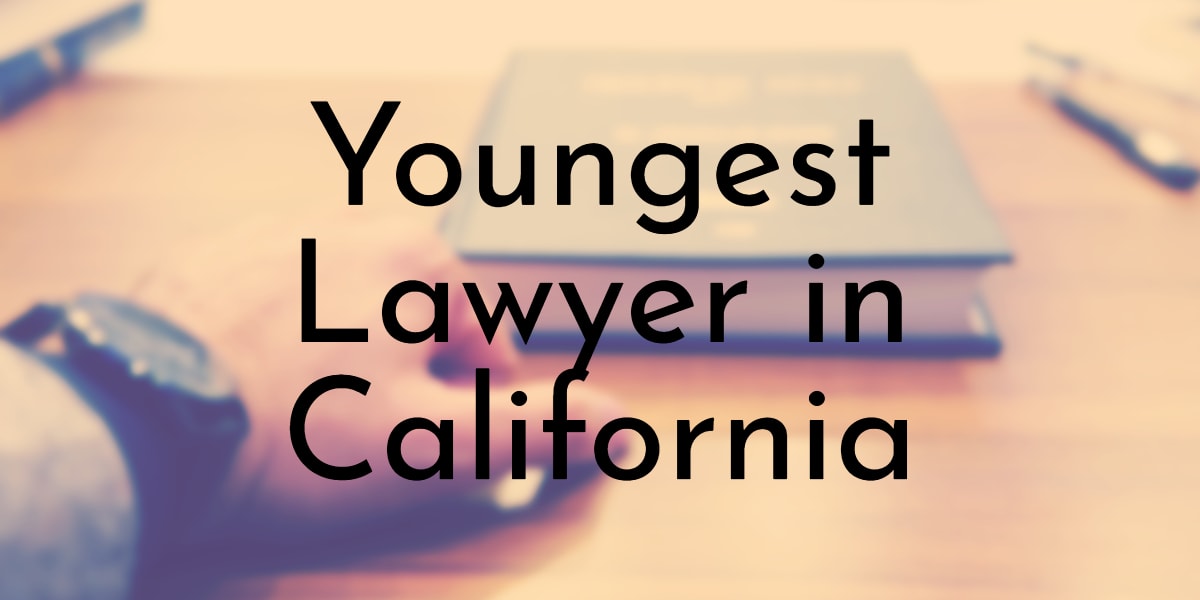 8 of the Youngest People to Lawyers in California