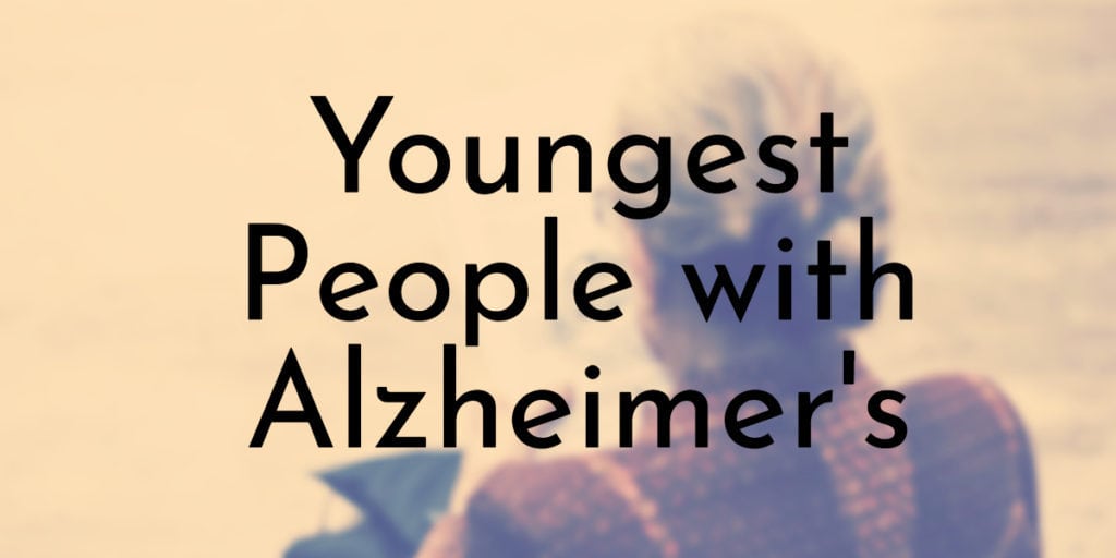 Youngest People with Alzheimer's