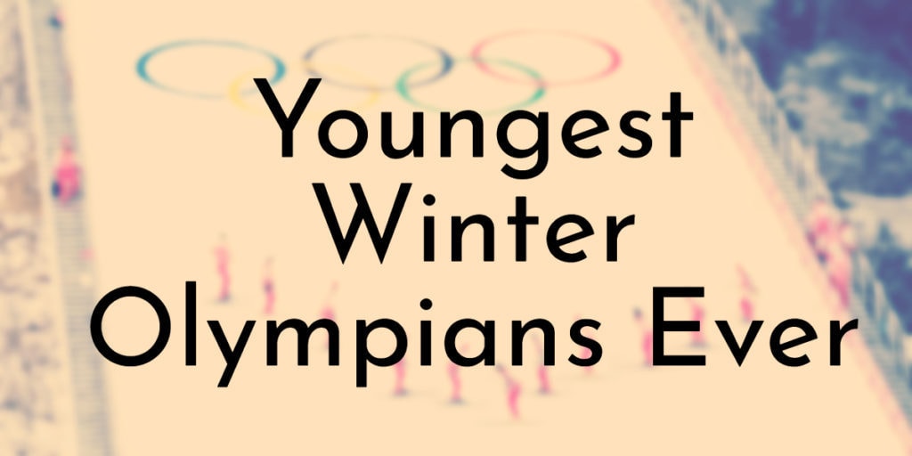 Youngest Winter Olympians Ever