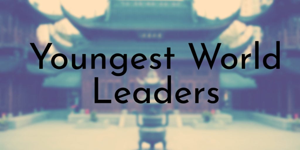 Youngest World Leaders