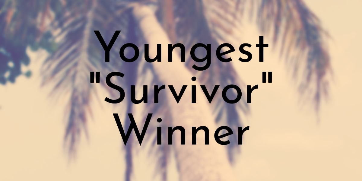 Youngest _Survivor_ Winner