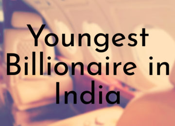 Youngest Billionaire in India