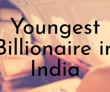 Youngest Billionaire in India