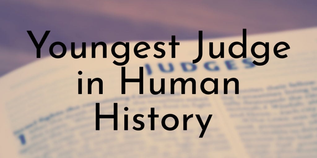 Youngest Judge in Human History
