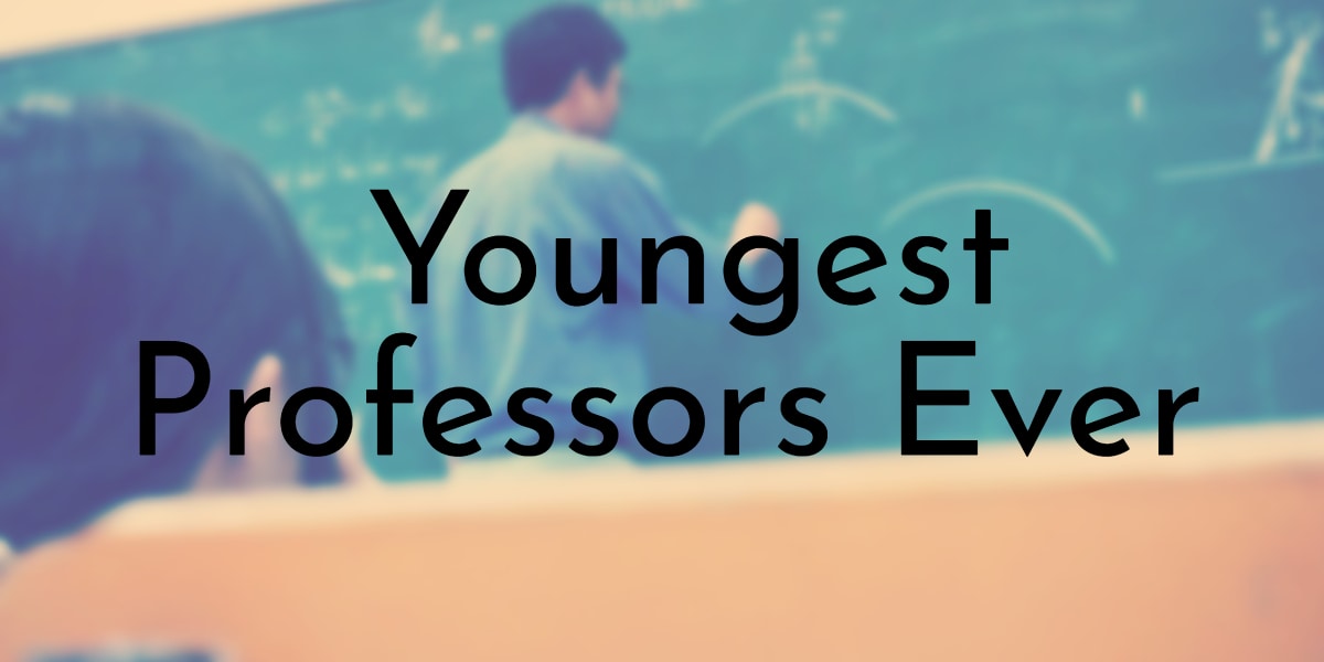 Youngest Professors Ever
