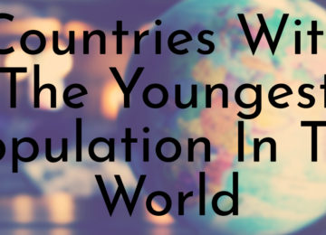 Countries With The Youngest Population In The World