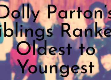 Dolly Parton’s Siblings Ranked Oldest to Youngest