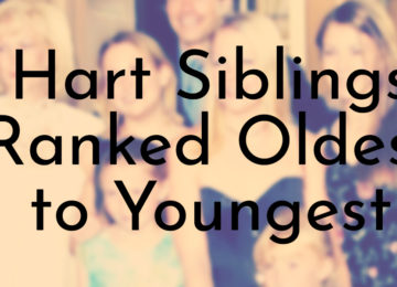 Hart Siblings Ranked Oldest to Youngest