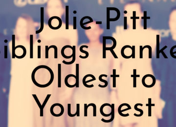 Jolie-Pitt Siblings Ranked Oldest to Youngest