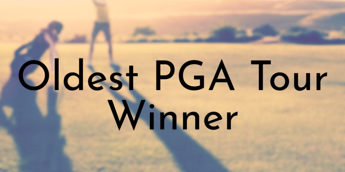10 Oldest PGA Tour Winners Ever