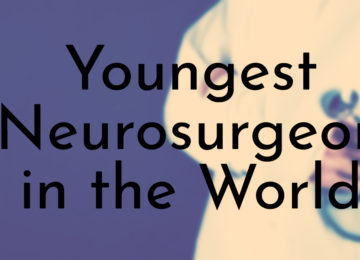Youngest Neurosurgeon in the World