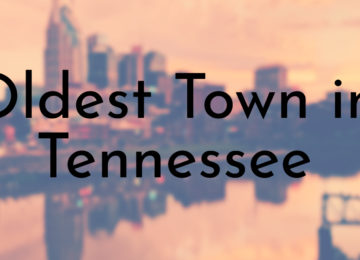 Oldest Town in Tennessee