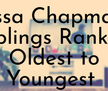 Lyssa Chapman’s Siblings Ranked Oldest to Youngest