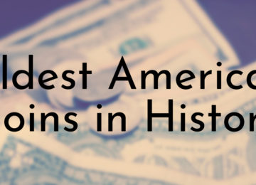 Oldest American Coins in History