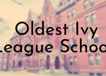 Oldest Ivy League Schools