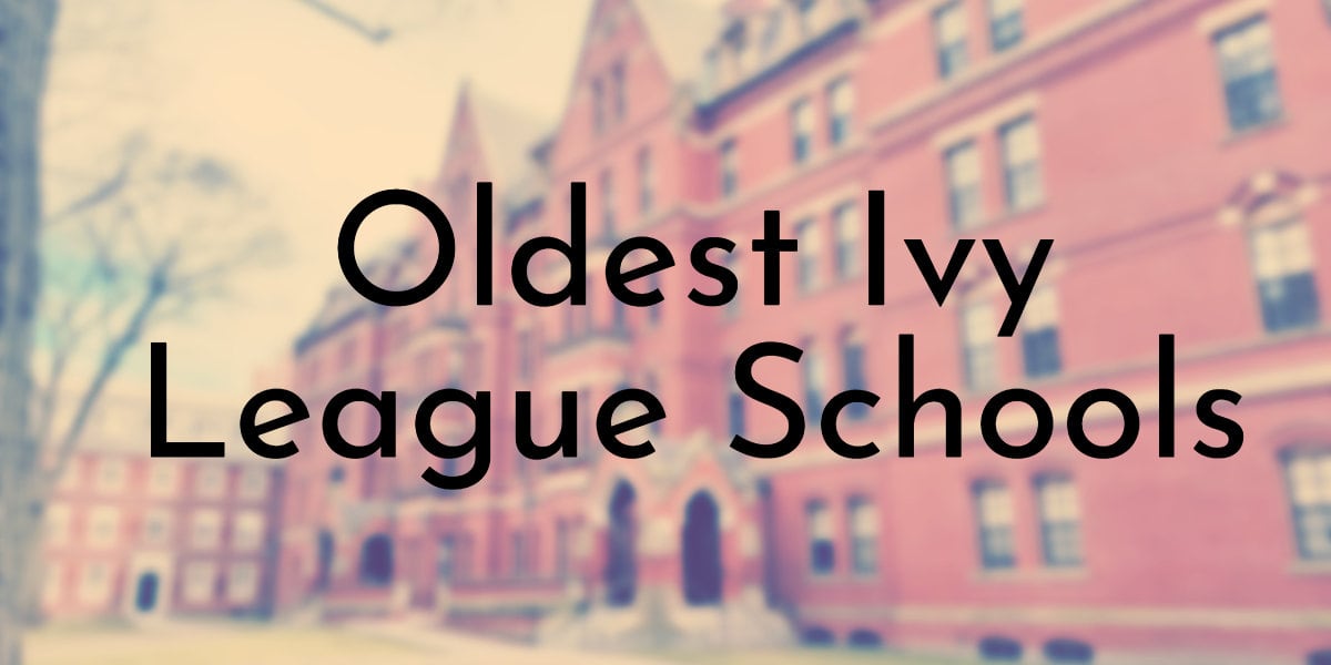 8 Oldest Ivy League Schools 