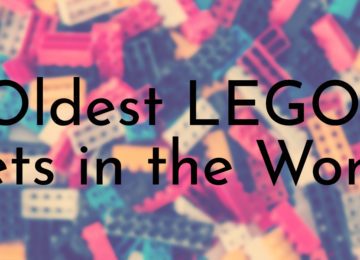Oldest LEGO Sets in the World