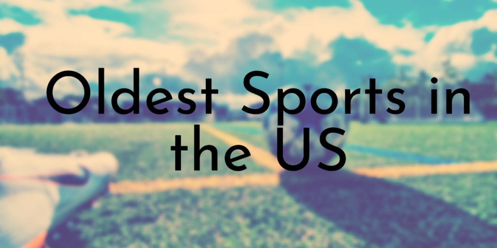 Oldest Sports in the US