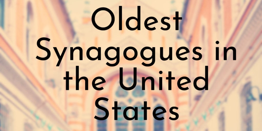 Oldest Synagogues in the United States