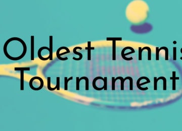 Oldest Tennis Tournament