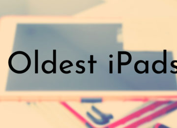 Oldest iPads