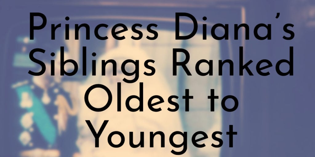 Princess Diana’s Siblings Ranked Oldest to Youngest
