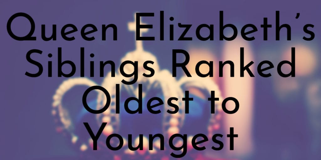 Queen Elizabeth’s Siblings Ranked Oldest to Youngest