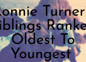 Ronnie Turner’s Siblings Ranked Oldest To Youngest