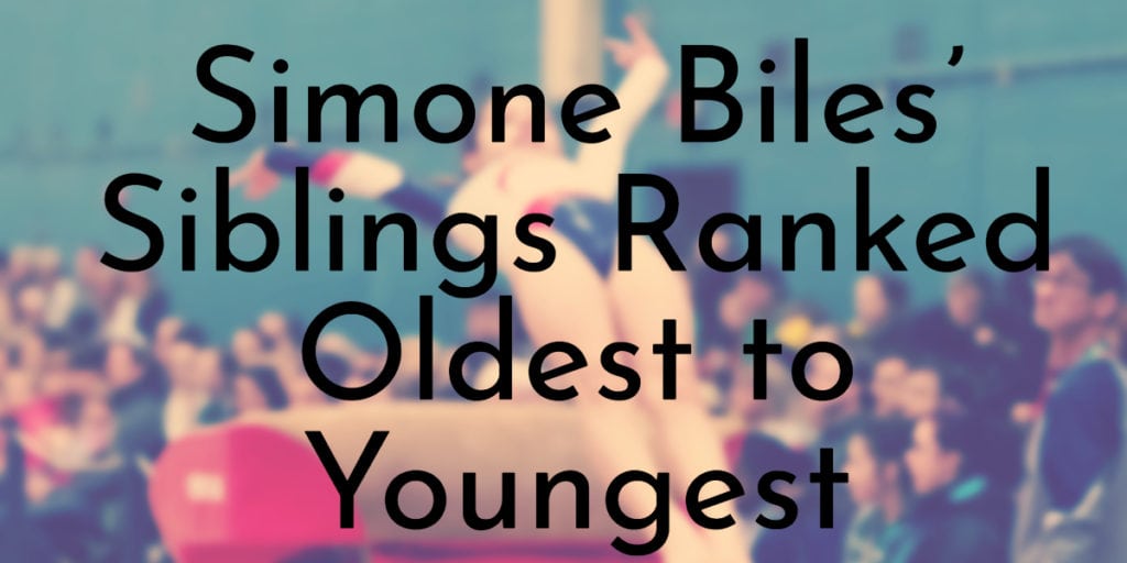 Simone Biles’ Siblings Ranked Oldest to Youngest