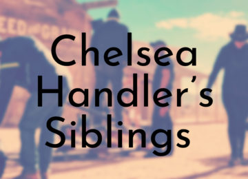 Chelsea Handler’s Siblings