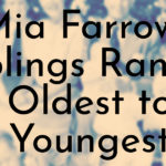 Mia Farrow's Siblings Ranked Oldest to Youngest