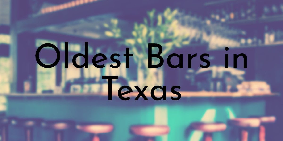 Oldest Bars in Texas