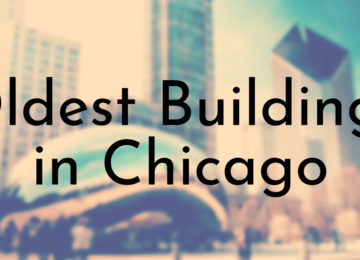 Oldest Buildings in Chicago