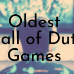 Oldest Call of Duty Games