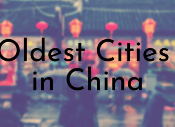 Oldest Cities in China