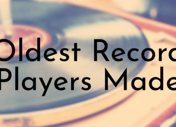 Oldest Record Players Made