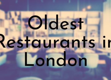 Oldest Restaurants in London
