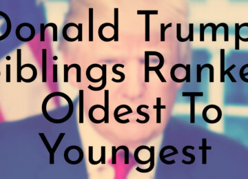 Donald Trump's Siblings Ranked Oldest To Youngest